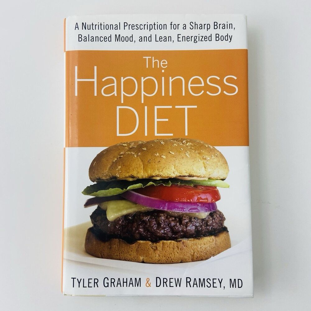 The Happiest Diet By Tyler Graham & Drew Ramsey, MD